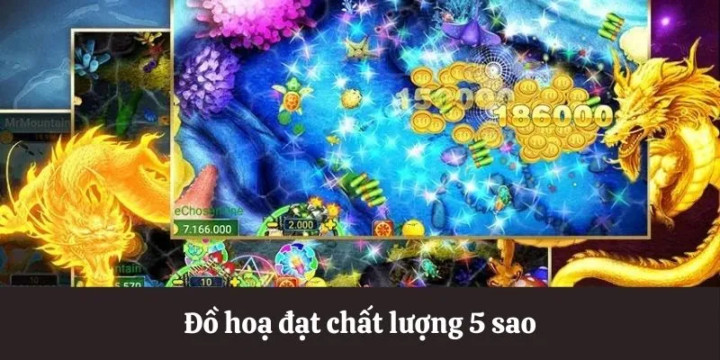 Đồ hoạ game bắn cá online đạt chất lượng 5 sao